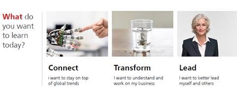 What do you want to learn today? <BR />Connect, Transform, Lead
