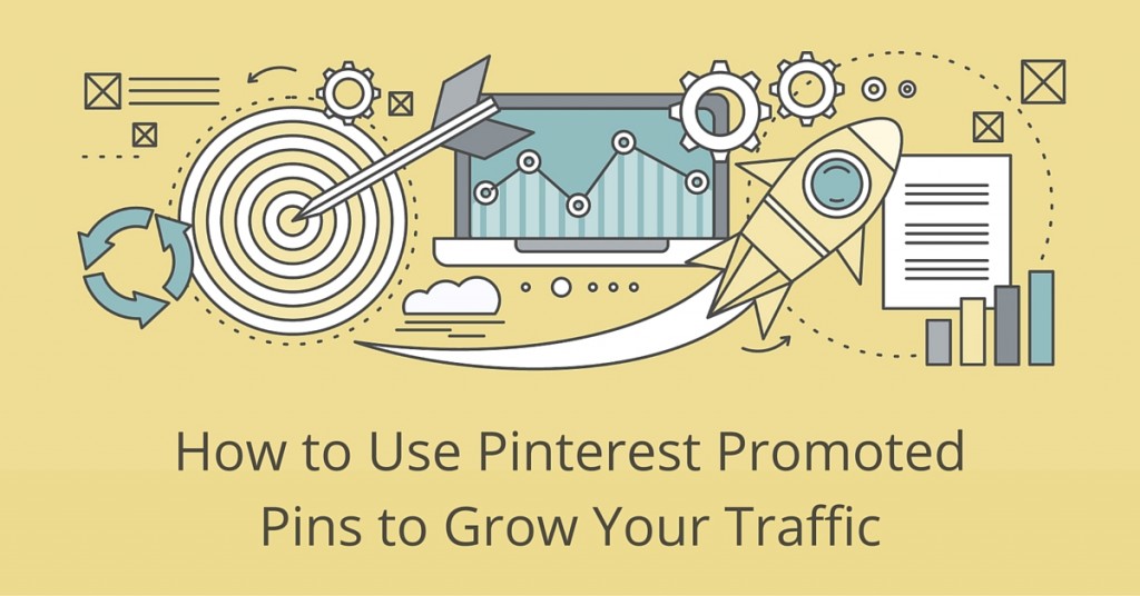 How to Use Pinterest Promoted Pins to Grow Your Traffic