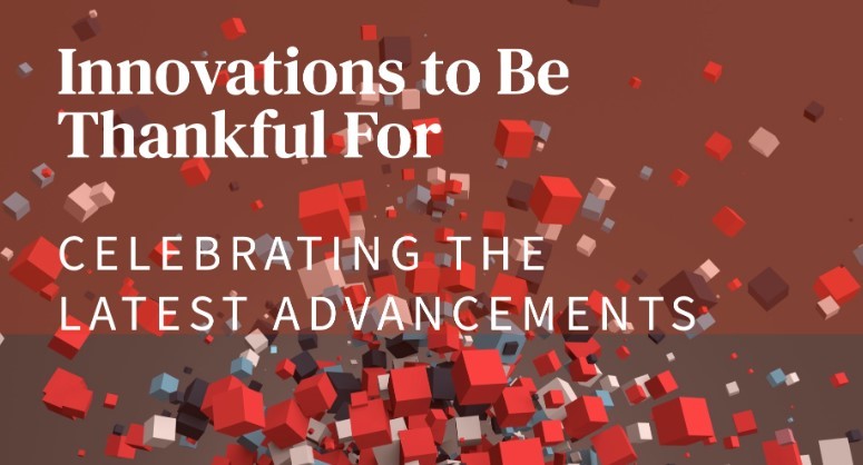 Innovations to Be Thankful For: Groundbreaking Advancements in Bioscience This Year