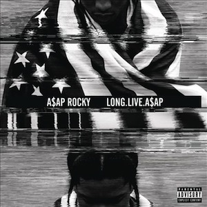A$AP Rocky - Long. Live. A$AP review