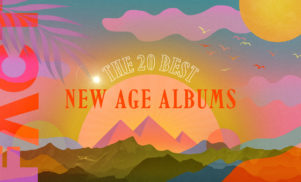 The 20 best new age albums
