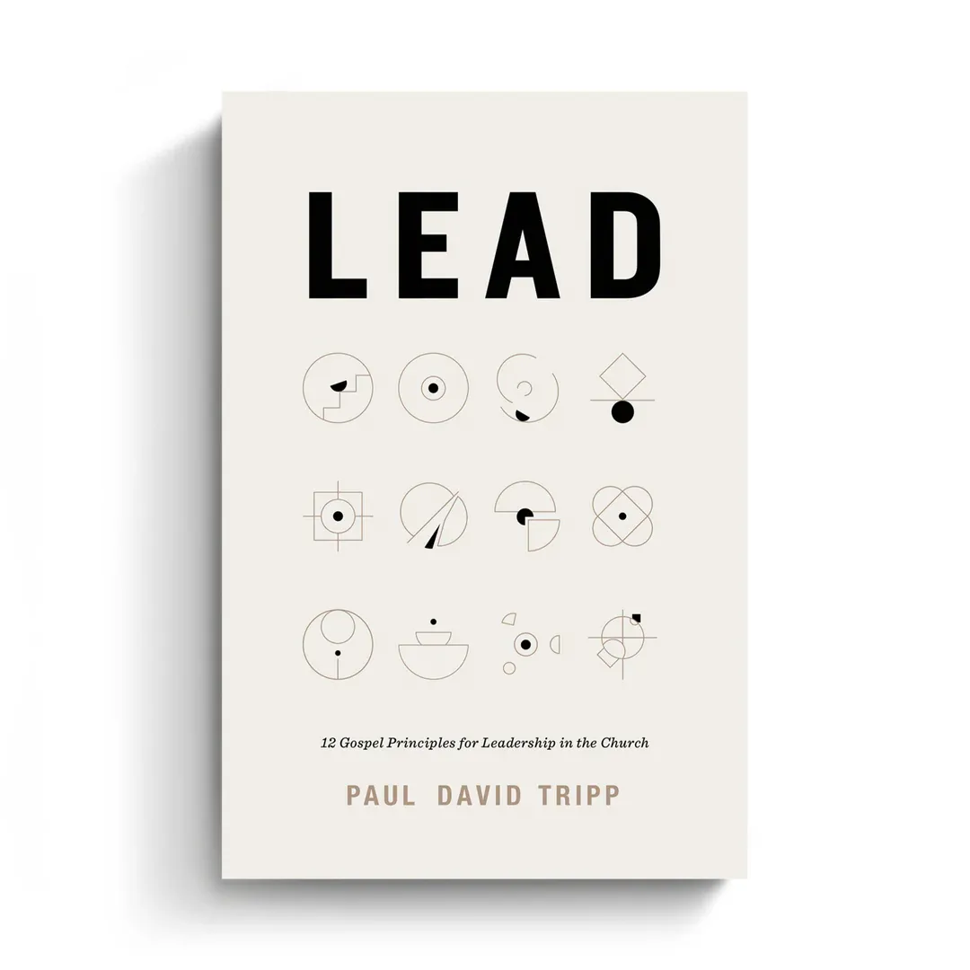 "Lead" (Paul David Tripp)