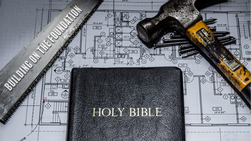 Building on the Foundation of the Gospel