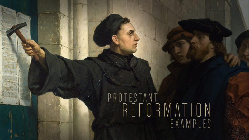 Protestant Reformation Examples