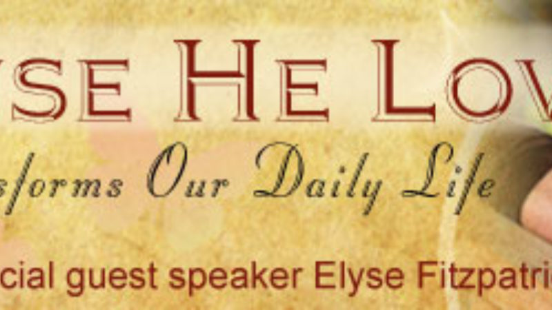 Because He Loves Me - 2010 Women's Conference