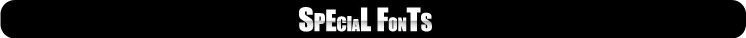 Special Fonts