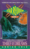 Adrian Cole Star Requiem 1. Mother of Storms 2. Thief of Dreams 3. Warlord of Heaven 4. Labyrinth of Worlds
