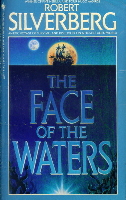 Robert Silverberg The Stochastic Man , Lord of Darkness, Gilgamesh the King, Tom O'Bedlam, Star of Gypsies, The Mutant Season, The Face of the Waters