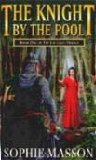 Sophie Masson Lay Lines: Forest of Dreams: 1. Knight by the Pool 2. The Lady of the Flowers 3. Stone of Oakenfast fantasy book reviews