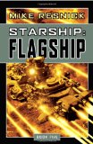 Mike Resnick Starship 1. Mutiny 2. Pirate 3. Mercenary 4. Rebel 5. Flagship