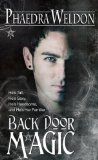 Phaedra Weldon Back Door 1. Back Door Magic 2. Back Door Curse 3. Back Door Blood
