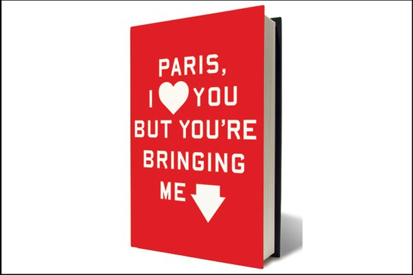 Paris, I Love You but You're Bringing Me Down