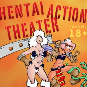 Hentai Action Theater - Adult Comic Series