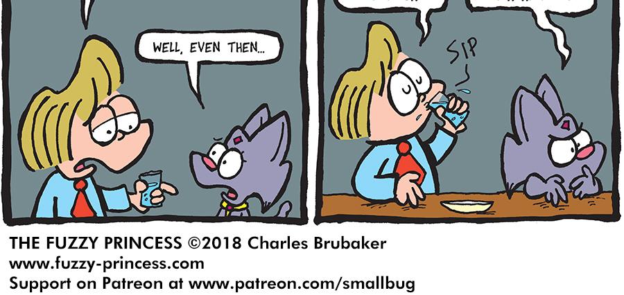 The Fuzzy Princess - Episode 310, Page 1: 2018-09-10-Swallow Your Pride