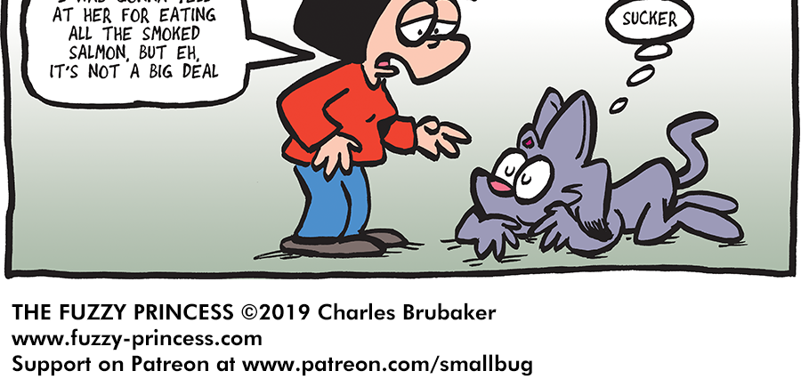 The Fuzzy Princess - Episode 501, Page 1: 2019-11-29-Royal Pain in the Butt