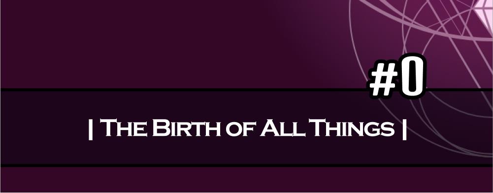 Eclipse Era of the Beast - Episode 1, Page 1: 0 | The Birth of All Things