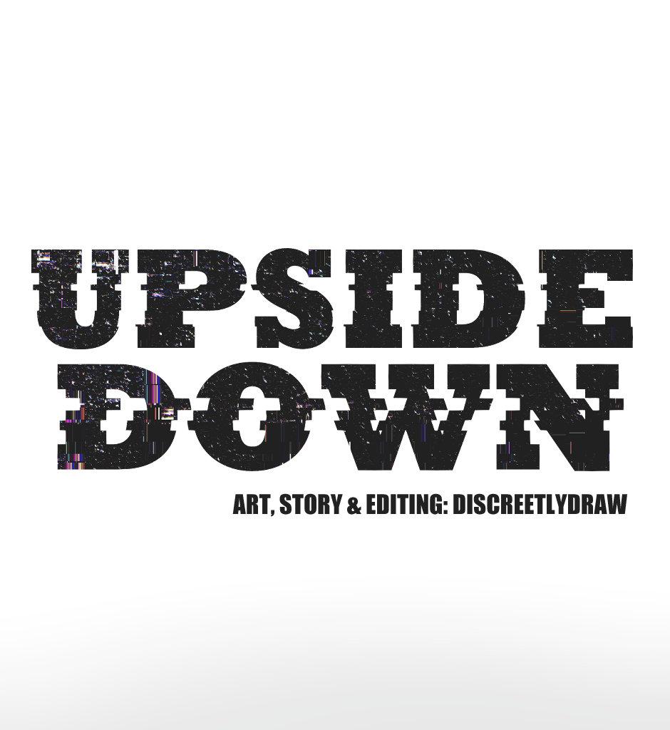 UPSIDE DOWN - Episode 3, Page 1: 03. The Uninvited Guest