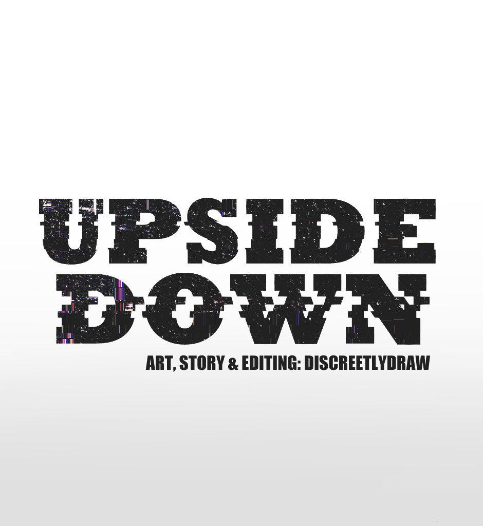 UPSIDE DOWN - Episode 8, Page 1: 08. New Faces, Old Demons