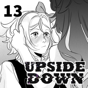 UPSIDE DOWN - Episode 13: 13. Time to Practice