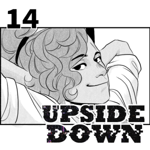 UPSIDE DOWN - Episode 14: 14. The Dinner - Part 1