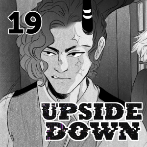 UPSIDE DOWN - Episode 19: 19. No Escape Route