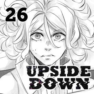 UPSIDE DOWN - Episode 26: 26. Déjà Vu