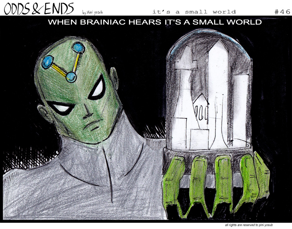 ODDS & ENDS - Episode 46, Page 1: 46. IT'S A SMALL WORLD