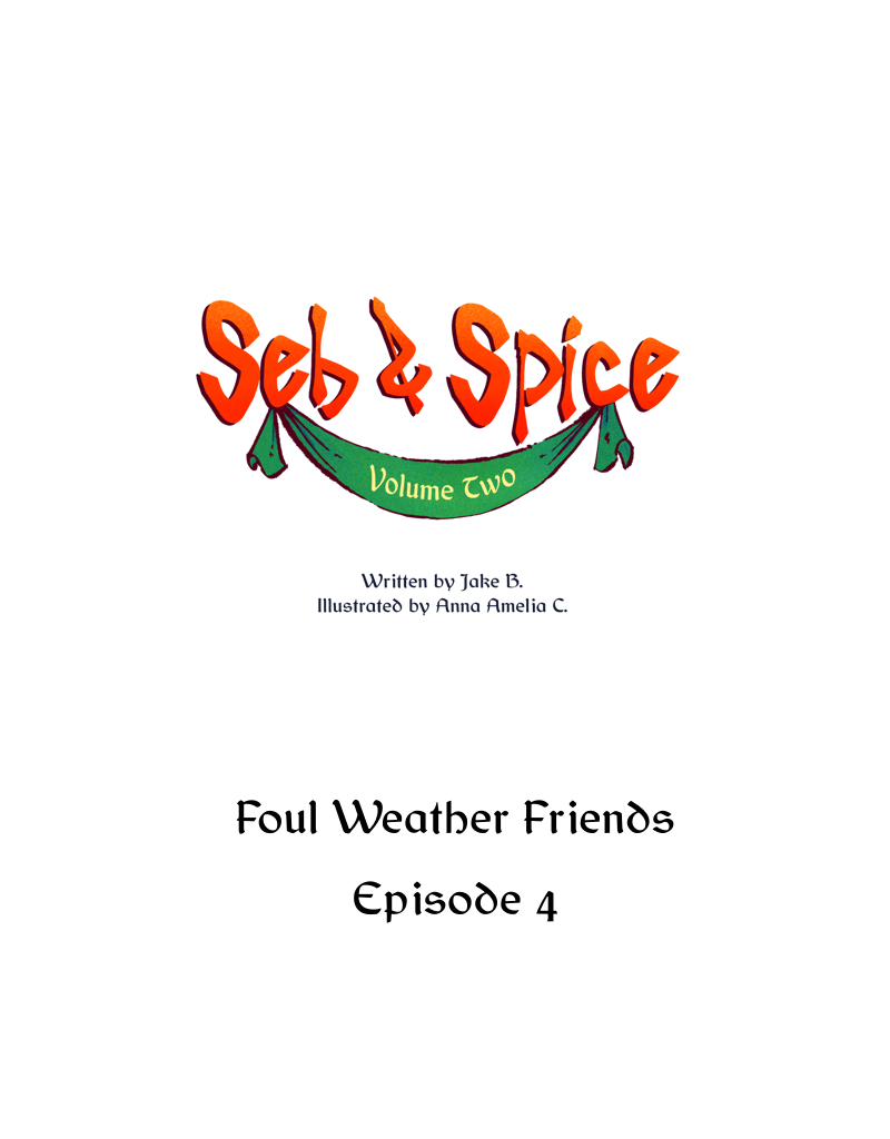 Seb & Spice - Episode 88, Page 1: Foul Weather Friends 4