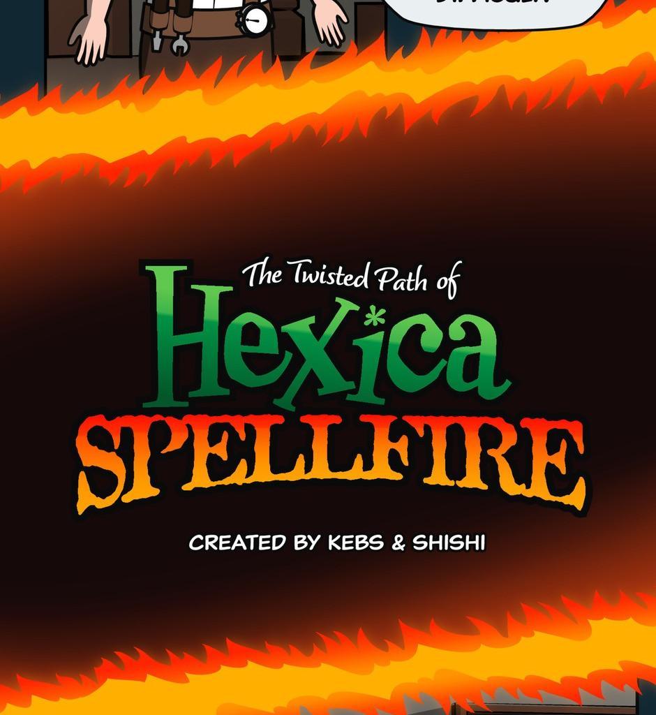 Hexica Spellfire - Episode 6, Page 1: Chapter6 - The Machine
