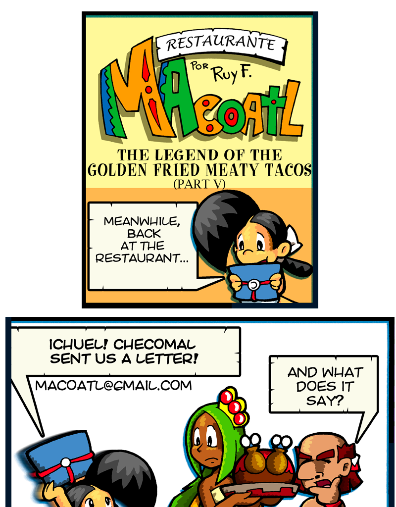 Macoatl - Episode 298, Page 1: The legend of the golden fried meaty tacos of gold (part IV)