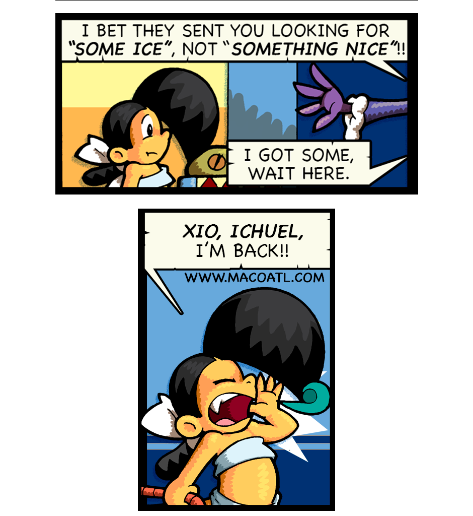 Macoatl - Episode 314, Page 1: Something nice