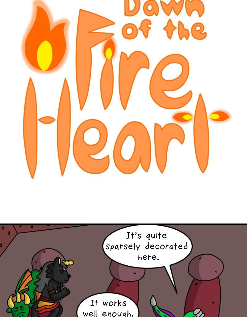 Dawn of the Fire Heart - Episode 28, Page 1: Re-Arrangements- Part Two