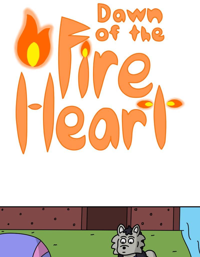 Dawn of the Fire Heart - Episode 29, Page 1: Re-Arrangements- Part Three