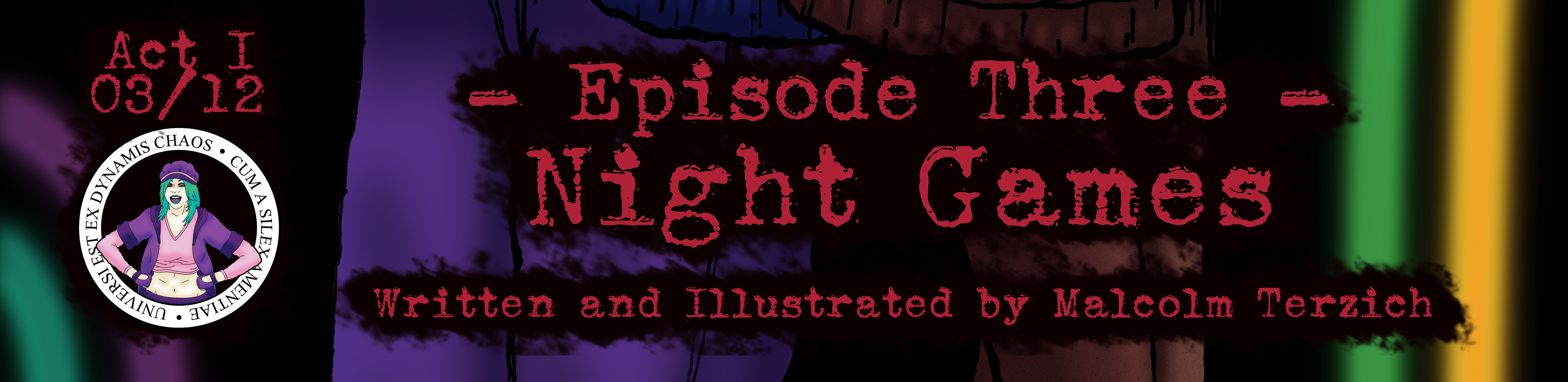 Ex Dynamis Chaos - Episode 44, Page 1: Episode 3 - Night Games