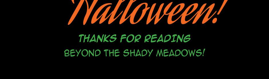 Beyond the Shady Meadows - Episode 11, Page 1: Halloween Treat