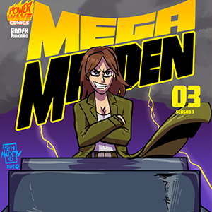 Mega Maiden - Episode 3: 03 Heavy Flippin' Metal!