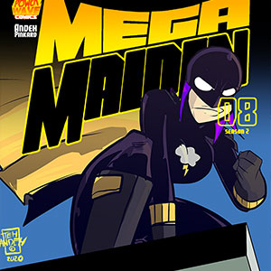 Mega Maiden - Episode 8: 08 The Coming Storm