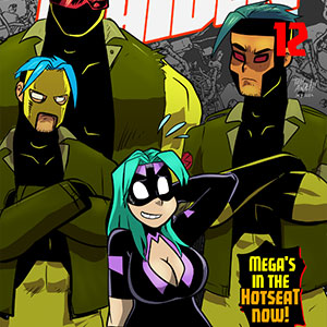 Mega Maiden - Episode 12: 12  Here Come The Street Cleaners