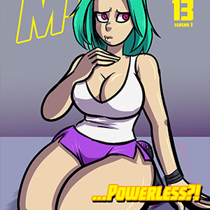 Mega Maiden - Episode 13: 13 ...Powerless?!