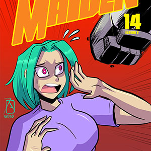 Mega Maiden - Episode 14: 14 Under Attack!-?!