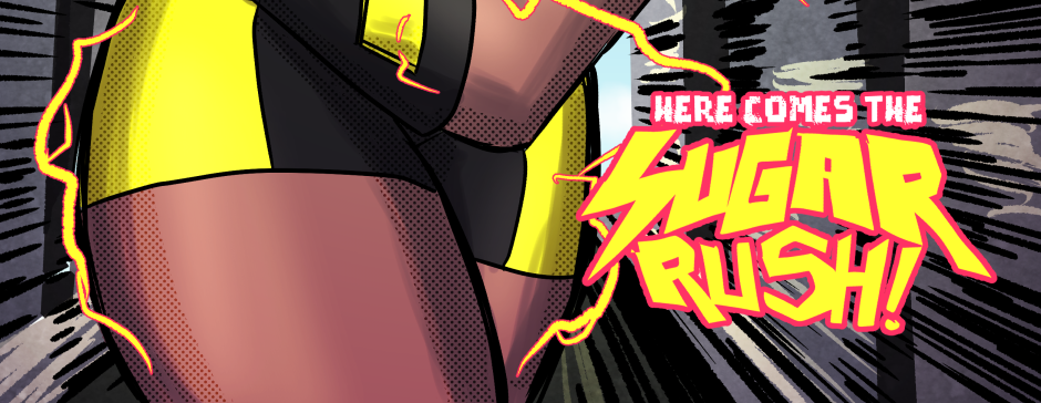 Mega Maiden - Episode 37, Page 1: 37 Sugar Rush!