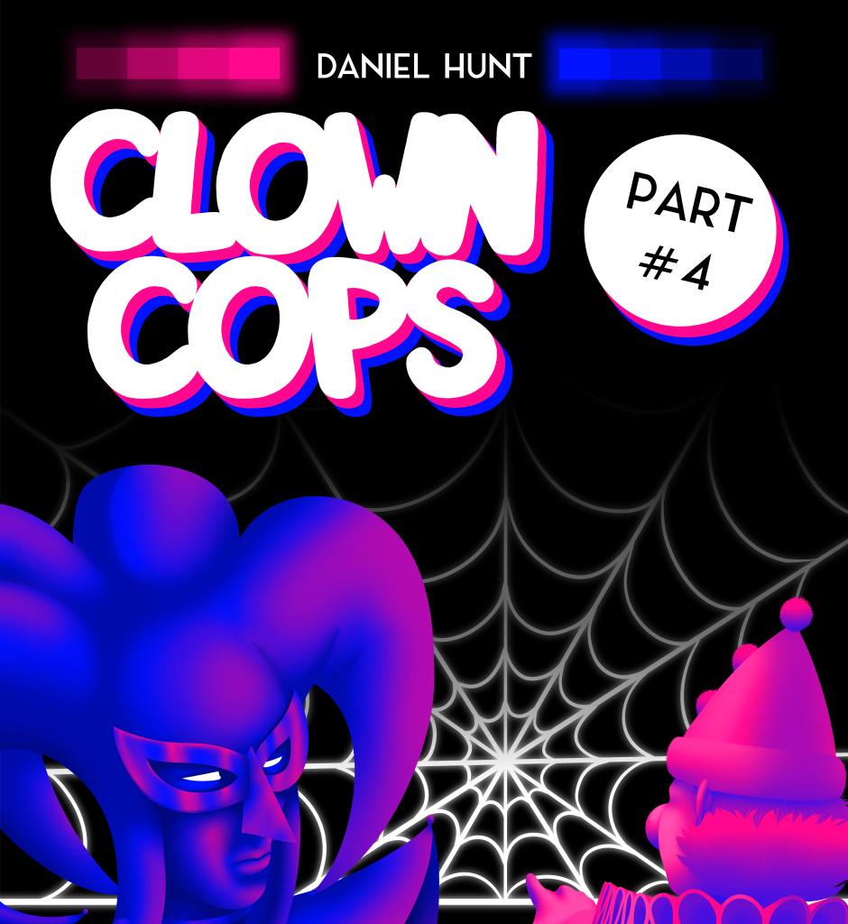 Clown Cops - Episode 88, Page 1: Part 4 - Cover