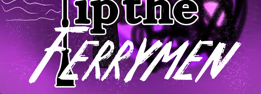 Tip The Ferrymen - Episode 1, Page 1: Chapter One