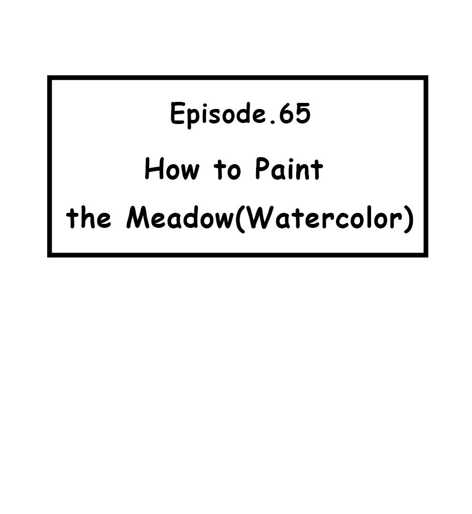 Mikesaka Art Class (◆Episodes are about art methods.) - Episode 84, Page 1: 65. ◆How to Paint the Meadow(Watercolor)