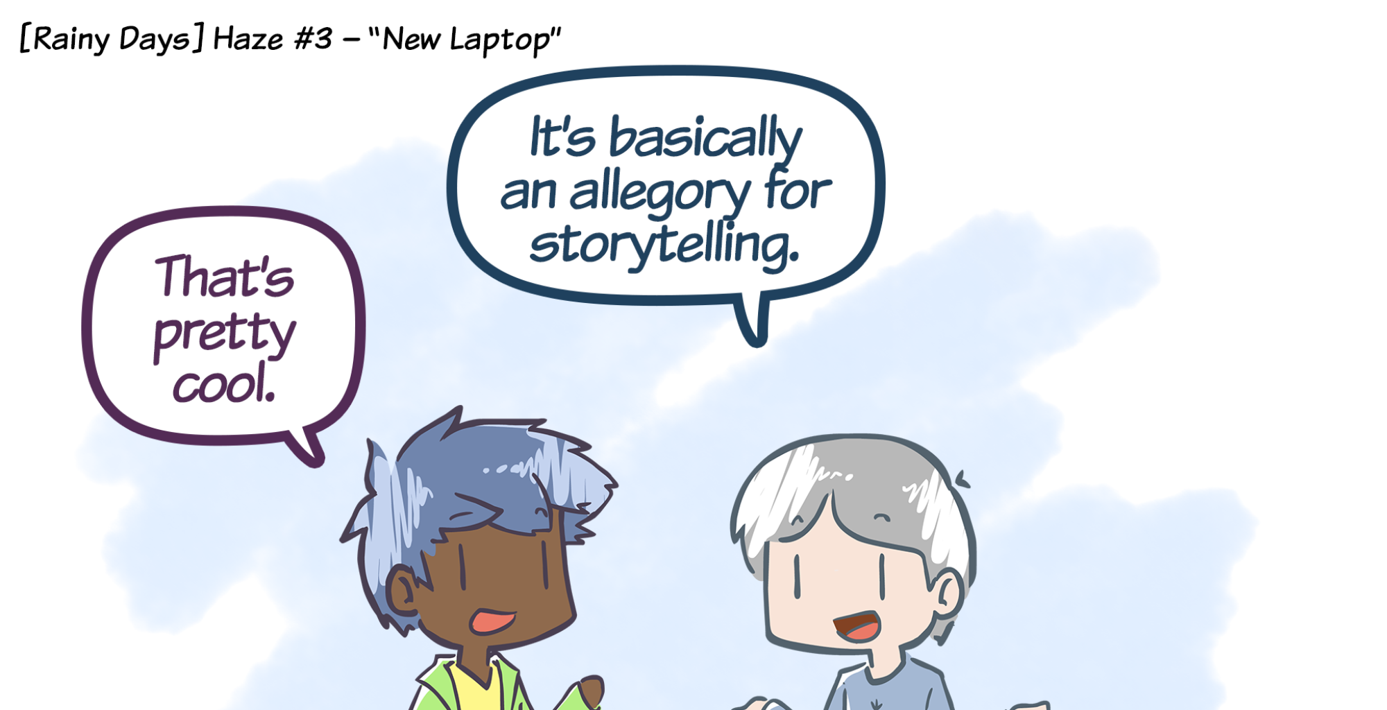 Rainy Days - Episode 20, Page 1: Haze #3 - "New Laptop"