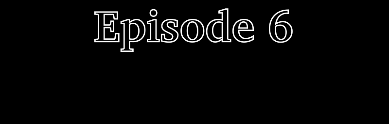 Finding Meaning - Episode 6, Page 1: Ep. 6: A Night of Mistakes