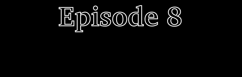 Finding Meaning - Episode 8, Page 1: Ep. 8: Ronan