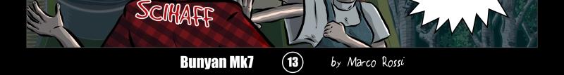 Bunyan Mk7 - Episode 1, Page 13: Bunyan Mk7