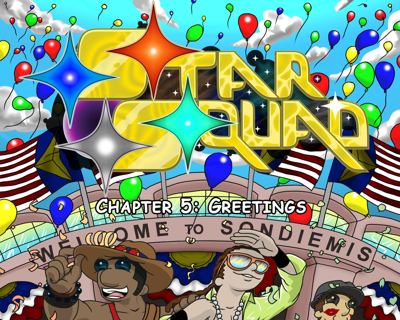 Star Squad - Episode 5, Page 1: Ch. 5 - Greetings
