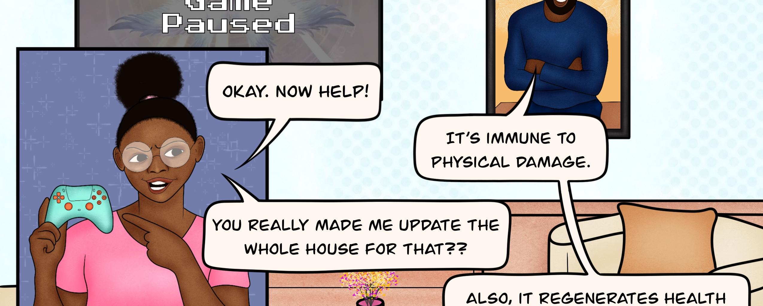 Get Some Help - Episode 4, Page 1: Gaming Issues